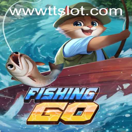 Exploring the Exciting World of FishingGO and TTSLOT Login