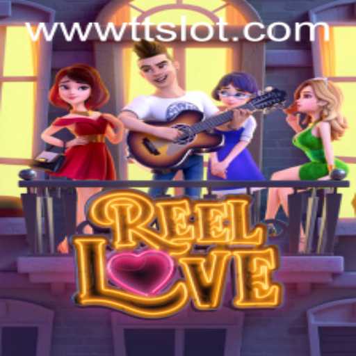 Exploring the Vibrant World of ReelLove and the Convenience of TTSLOT Login
