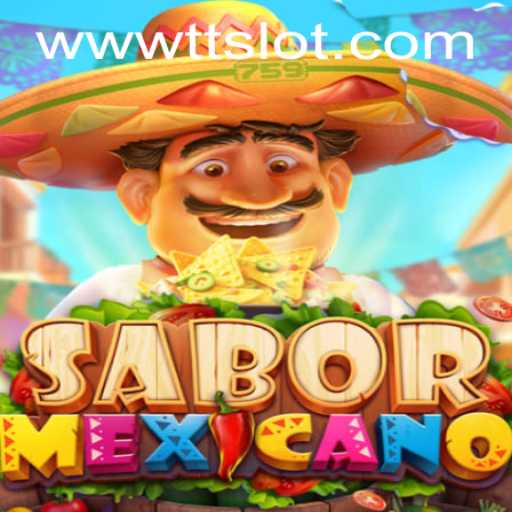 Exploring the Exciting World of SaborMexicano: A New Gaming Sensation